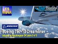 MSFS BOEING 787-10 DREAMLINER  Atlanta, GA to Washington, DC part 2 of 2