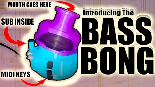 BASS BONG (it's big)