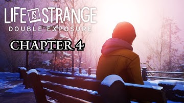 Life Is Strange: Double Exposure - Chapter 4 100% Walkthrough