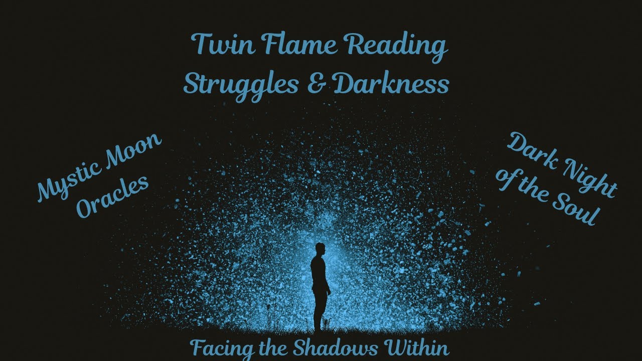 Twin Flame Reading - Struggles & Darkness on the Journey - Timeless ...
