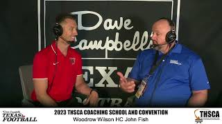 2023 Thsca Coaching School Interview Woodrow Wilson Hc John Fish