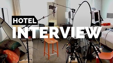 Use A Hotel Room For Interviews - Behind The Scenes - Time Lapse + Final Shot