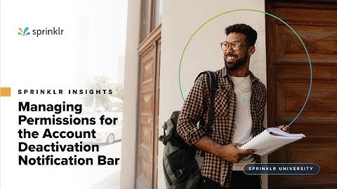 Managing Permissions for the Account Deactivation Notification Bar