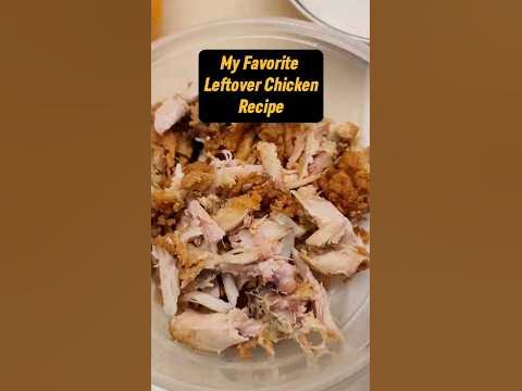 Chicken Leftover Recipe | My Favorite #shorts - YouTube