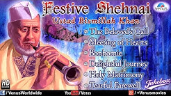 Festive Shehnai - Ustad Bismillah Khan | Hindustani Classical Instrumental Audio Jukebox  - Durasi: 59:58. 