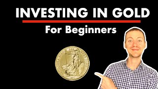 INVEST IN GOLD for Beginners | Gold Investing Made Simple! -- Bullion -- Coins -- Bars