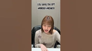 Lily Sang The APT NMIXX NSWER Nmixxedit Lily Lilinmxixx Music Kpop Kpopidol 