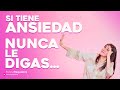 SI TIENE ANSIEDAD NUNCA LE DIGAS || FANNY PSIQUIATRA