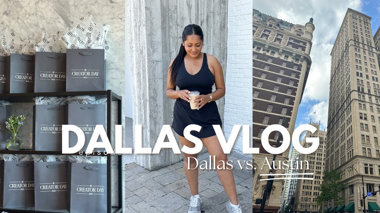 VLOG: 24 Hours in Dallas | Creator Day at LTK HQ, Austin vs. Dallas, & Cooking Thai Food at Home