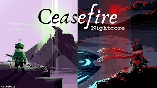 CEASEFIRE | Nightcore ~Request~