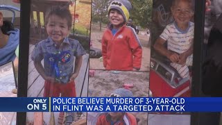 Police believe murder of 3-year-old in Flint was a targeted attack
