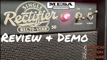 Mesa/Boogie Single Rectifier Rectoverb 50 Series 2 Combo Amp Demo & Review - Berscak Custom Guitars