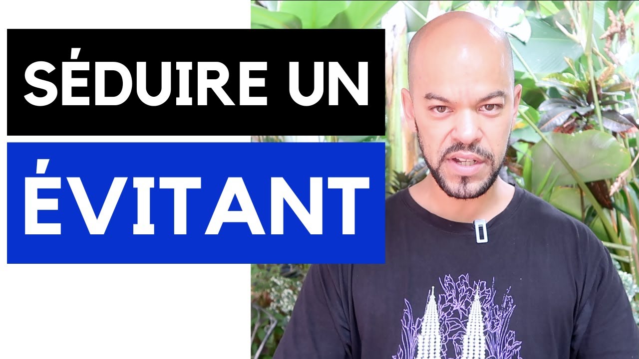 Comment rendre accro un homme évitant sans technique de manipulation