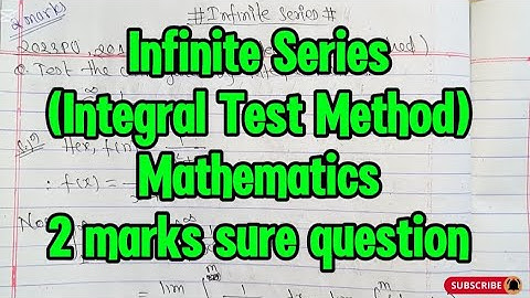 Infinite series|Integral Test Method|2 marks sure question Mathematics-II Purbanchal University TU