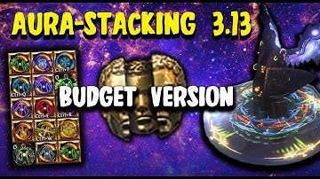AURA STACKING IN 3.13 - "BUDGET" VERSION - DEAD AFTER NERF?