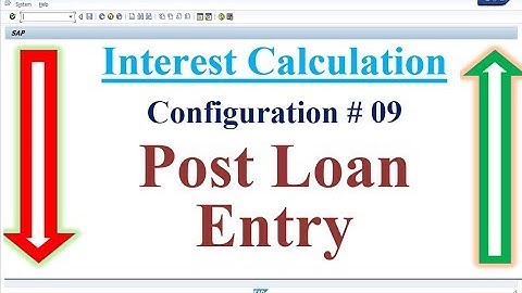 Interest Calculation Config 09 Post Loan Entry