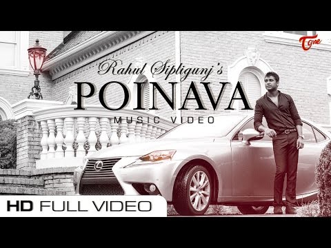 POINAVA | Official Music Video | Rahul Sipligunj | Maddy Mchugh - TeluguOne