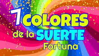 🔴🤑  Los 7 COLORES De La SUERTE Que Mas Atraen FORTUNA 💲