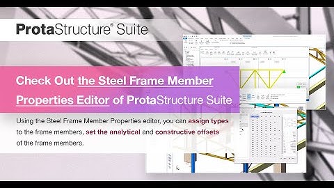 Steel Frame Member Properties of ProtaStructure Suite