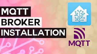 Home Assistant MQTT Install and Setup  A Beginner's Guide