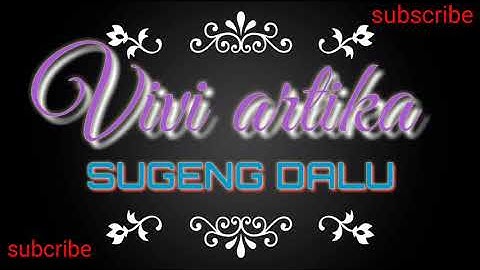Vivi Artika - SUGENG DALU