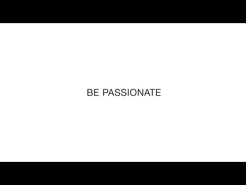 Be Passionate