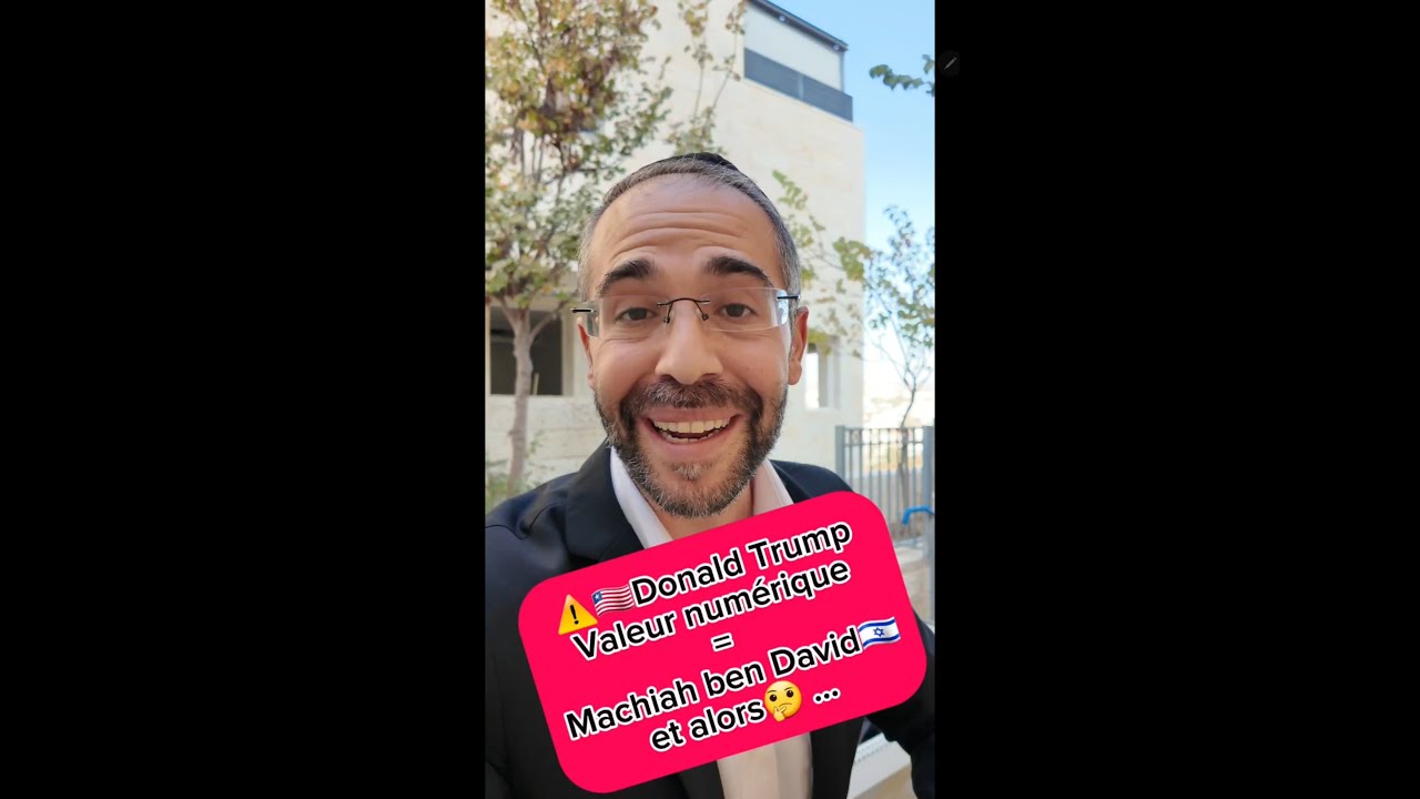 ⚠️🇱🇷Donald Trump👉 Valeur Numérique " Machiah ben David🇮🇱" ET ALORS 🤔 ... ⁉️ #machiah #israël #trump