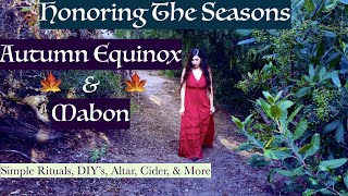 The Autumn Equinox | Mabon | Honoring the Seasons: How to Celebrate, Simple Rituals, Altar & More 🍁🍂