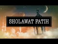SHOLAWAT FATIH (Lirik Cover)