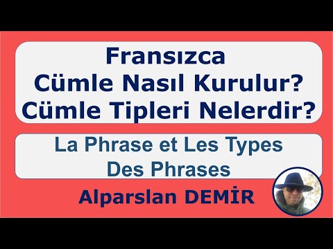 La Phrase Et Les Types des Phrases - Fransızca Cümle Ve Cümle Tipleri.
