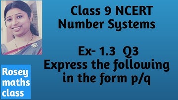Ex 1.3 Q3 Class 9 Number Systems (0.6 bar, 0.47 bar,0.001 bar in p/q form)#maths#ncert