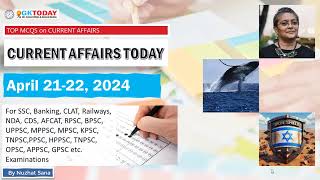 21-22 April 2024 Current Affairs by GK Today | GKTODAY Current Affairs - 2024 March