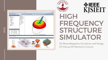 High Frequency Structure Simulator | Introduction to HFSS