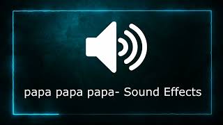 papa papa papa - Sound Effect No Copyright Sounds