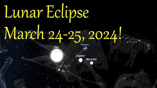 March 24 2024 Lunar Eclipse