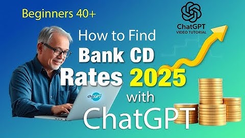 Age 40+ Beginner AI Tutorial: How to Use ChatGPT to Find the Best CD Bank Rates (2025)