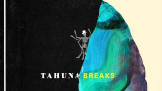 Tahuna Breaks   - Get Lucky