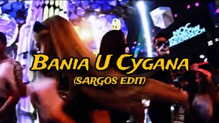 Zero- Bania U Cygana (SARGOS EDIT)