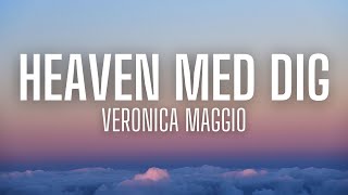 Video thumbnail of "Veronica Maggio - Heaven med dig (lyrics)"