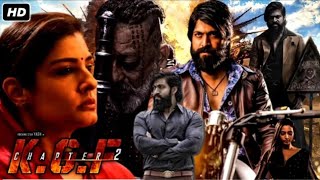 KGF Chapter 2 Full Movie In Hindi Dubbed | Yash | Srinidhi Shetty | Sanjay Dutt | Review & Facts HD