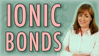 Chemistry: What is an Ionic Bond? Ionic bonds are one of the 3 main...