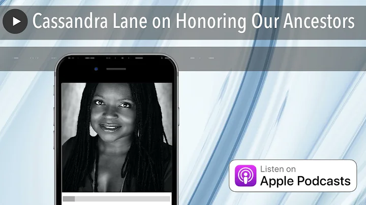 Cassandra Lane on Honoring Our Ancestors
