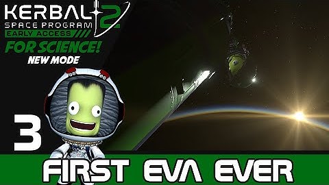 KSP2 FOR SCIENCE EP 3 | FIRST EVA EVER IN KERBIN