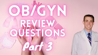 OBGYN Review Questions (Part 3) - CRASH! Medical Review Series