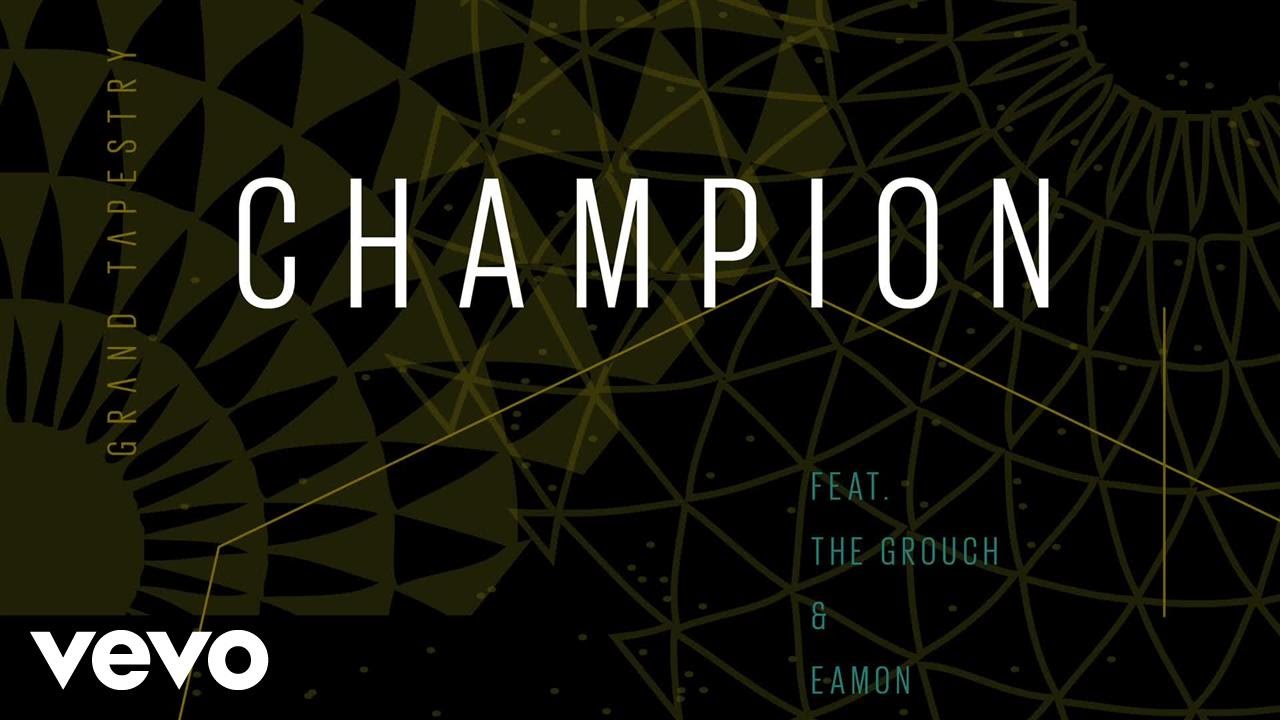 Grand Tapestry - Champion (Audio) ft. The Grouch, Eamon