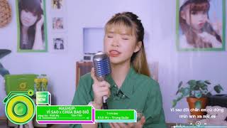 Mashup Vì sao - Chưa bao giờ • Trung Quân ft Khởi My • Không Độ Chill and Cool show 2021