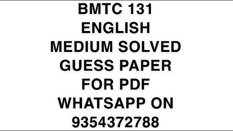 BMTC 131 ENGLISH MEDIUM SOLVED GUESS PAPER FOR PDF WHATSAPP ON 9354372788
