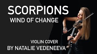 WIND OF CHANGE - Scorpions (violin cover • Natalie Vedeneeva)
