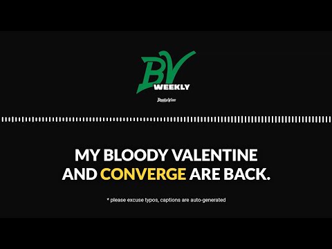 My Bloody Valentine & Converge's Returns, Cindy Lee's Entrancing Live Show + More | BV Weekly