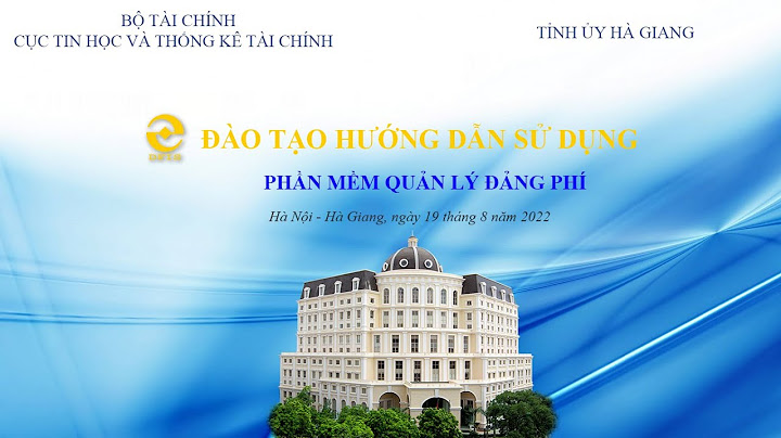 Hướng dẫn thu chi đảng phí